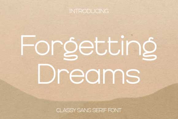 Forgetting Dreams Font for Business