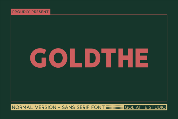 Goldthe: A Modern Sans Serif Typeface
