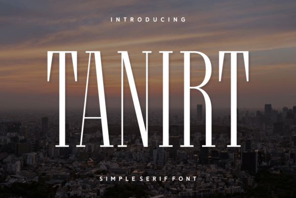 Tanirt: A Sophisticated Serif Font for Business